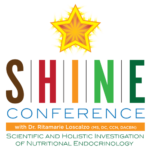 Scientific and Holistic Investigation of Nutritional Endocrinology: S.H.I.N.E. Conference